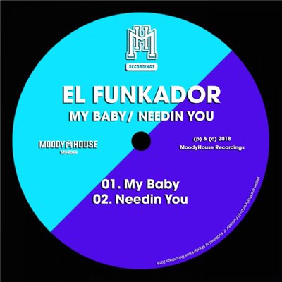 El Funkador - My Baby / Needin You download mp3 flac