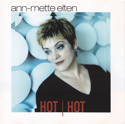 Ann-Mette Elten - Hot Hot download mp3 flac