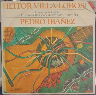 Heitor Villa-Lobos, Pedro Ibañez - Œuvres Pour Guitare, Suite Populaire Brésilienne, Les Préludes, Choros Nº1 download mp3 flac