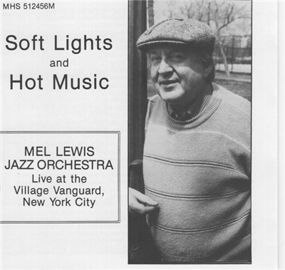 Mel Lewis Jazz Orchestra - Soft Lights And Hot Music download mp3 flac