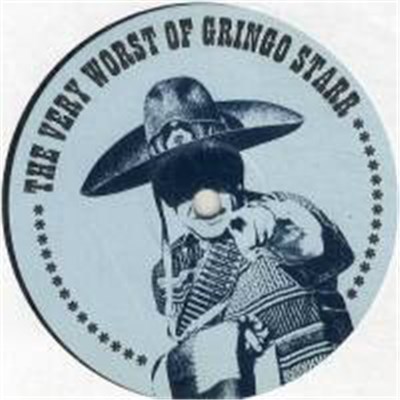 Gringo Starr - The Very Worst Of Gringo Starr download mp3 flac