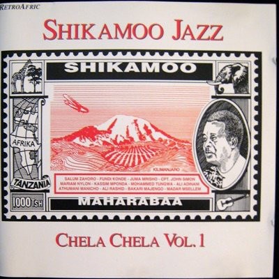 Shikamoo Jazz - Chela Chela Vol.1 download mp3 flac