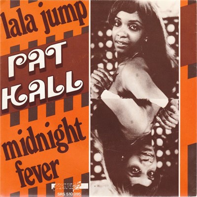 Pat Hall - La La Jump / Midnight Fever download mp3 flac