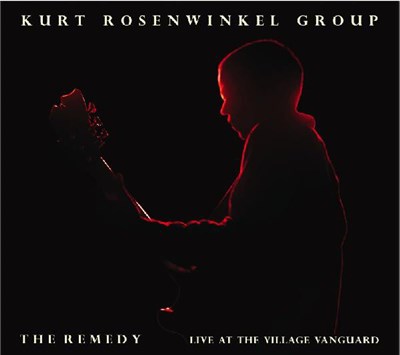 Kurt Rosenwinkel Group - The Remedy (Live At The Village Vanguard) download mp3 flac