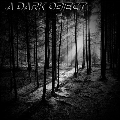 A Dark Object - A Dark Object download mp3 flac