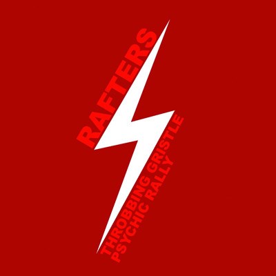 Throbbing Gristle - Rafters: Throbbing Gristle Psychic Rally download mp3 flac