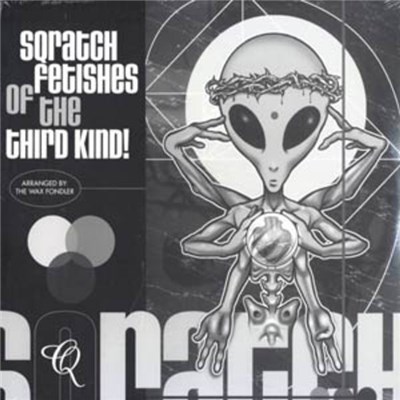 The Wax Fondler - Sqratch Fetishes Of The Third Kind download mp3 flac