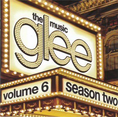 Glee Cast - Glee: The Music, Volume 6 download mp3 flac