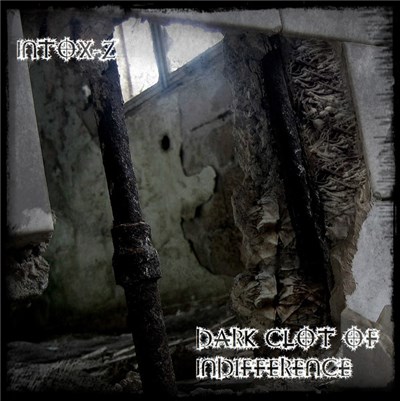 iNtox-Z - Dark Clot Of Indifference download mp3 flac