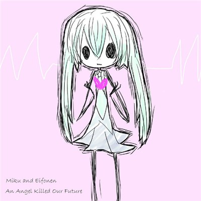 Miku And Eifonen - Four: An Angel Killed Our Future download mp3 flac