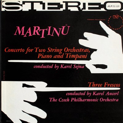 Martinů, Karel Sejna / Karel Ancerl, The Czech Philharmonic Orchestra - Concerto For Two String Orchestras, Piano And Timpani / Three Frescos download mp3 flac