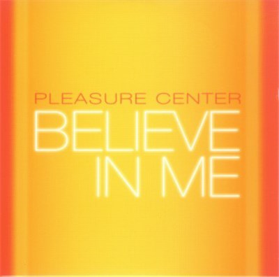 Pleasure Center - Believe In Me download mp3 flac