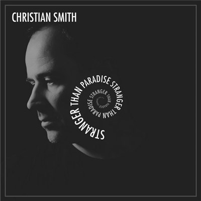 Christian Smith - Stranger Than Paradise download mp3 flac