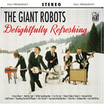 The Giant Robots - Delightfully Refreshing download mp3 flac
