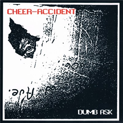 Cheer-Accident - Dumb Ask download mp3 flac