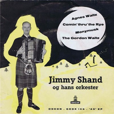 Jimmy Shand Og Hans Orkester - Agnes Waltz, Comin' Thro' The Rye, Monymusk, The Gordon Waltz download mp3 flac
