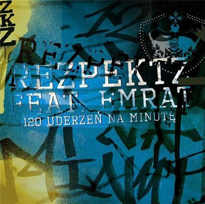 Rezpektz Feat. Emrat - 120 Uderzeń Na Minutę download mp3 flac