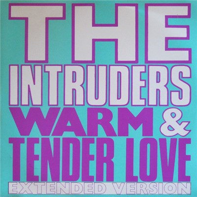 The Intruders - Warm And Tender Love (Extended Version) download mp3 flac
