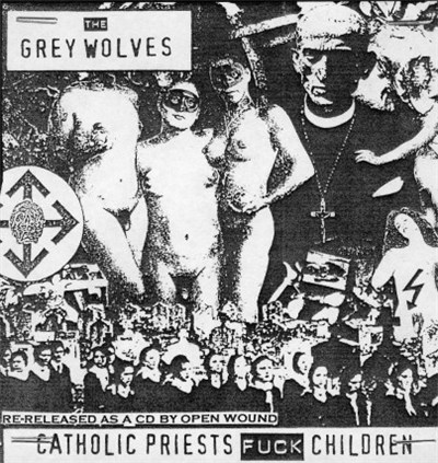 The Grey Wolves - Catholic Priests Fuck Children download mp3 flac