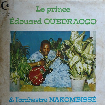 Le Prince Édouard Ouedraogo & L'Orchestre Nakombissé - Le Prince Édouard Ouedraogo & l'Orchestre Nakombissé - Vol. 2 download mp3 flac