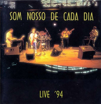 Som Nosso De Cada Dia - Live 94 download mp3 flac