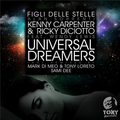 Kenny Carpenter & Ricky Diciotto Feat. Wendy Lewis - Universal Dreamers (Figli Delle Stelle) download mp3 flac