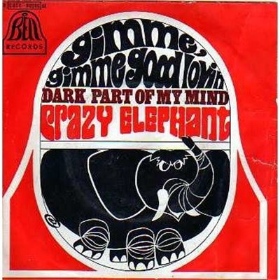 Crazy Elephant - Gimme Gimme Good Lovin' / Dark Part Of My Mind download mp3 flac