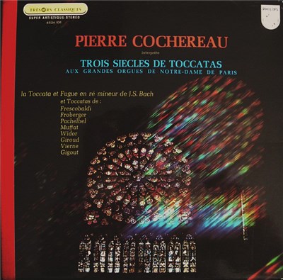 Pierre Cochereau - Trois Siècles De Toccatas Aux Grandes Orgues De Notre-Dame De Paris download mp3 flac