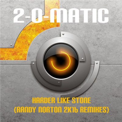 2-O-Matic - Harder Like Stone (Randy Norton 2k16 Remixes) download mp3 flac