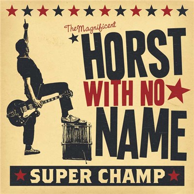 Horst With No Name - Super Champ download mp3 flac