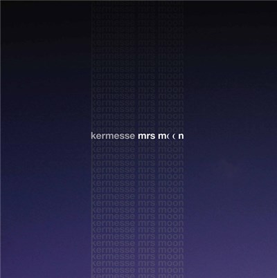 Kermesse - Mrs Moon download mp3 flac