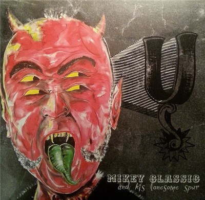 Mikey Classic And His Lonesome Spur - Mikey Classic And His Lonesome Spur download mp3 flac