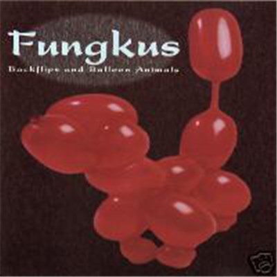 Fungkus - Backflips And Balloon Animals download mp3 flac