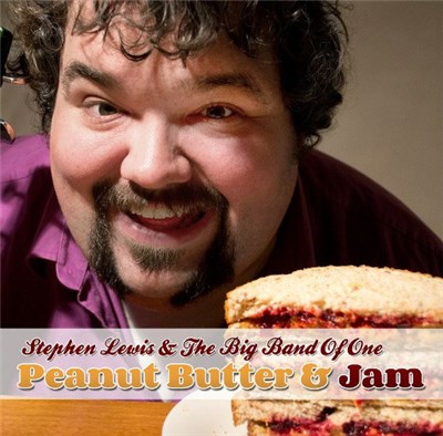Stephen Lewis & The Big Band Of One - Peanut Butter & Jam download mp3 flac