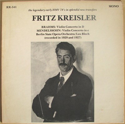 Brahms, Mendelssohn / Fritz Kreisler, Berlin State Opera Orchestra, Leo Blech - The Legendary Early HMV 78's In Splendid New Transfers download mp3 flac