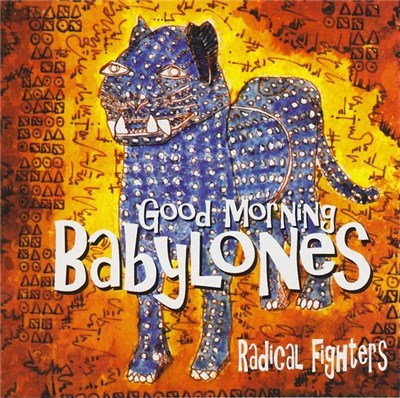 Good Morning Babylones - Radical Fighters download mp3 flac