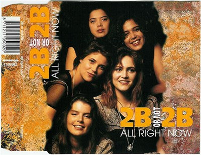 2B Or Not 2B - All Right Now download mp3 flac