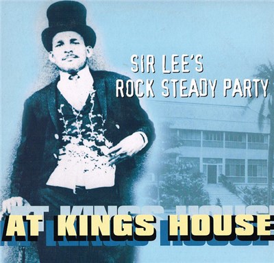 Various - Sir Lee's Rock Steady Party - At King's House download mp3 flac