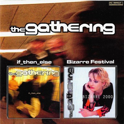 The Gathering - If_then_else / Bizarre Festival download mp3 flac