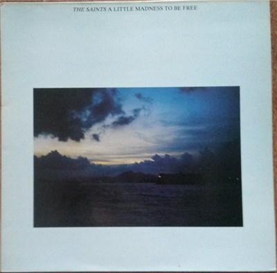 The Saints - A Little Madness To Be Free download mp3 flac