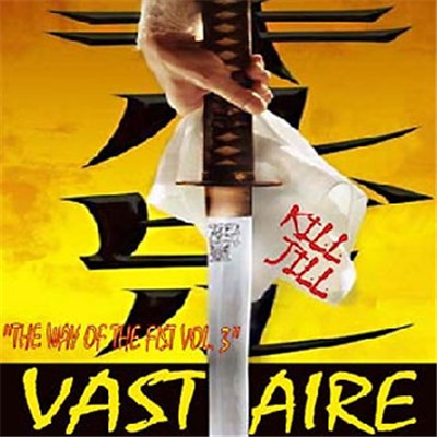 Vast Aire - The Way Of The Fist Vol. 3 - Kill Jill download mp3 flac