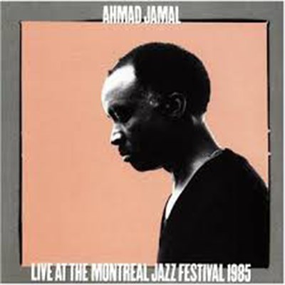 Ahmad Jamal - Live At The Montreal Jazz Festival 1985 download mp3 flac