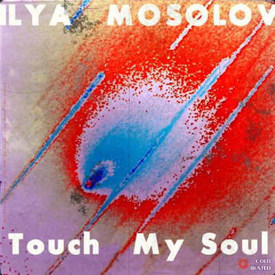 Ilya Mosolov - Touch My Soul download mp3 flac