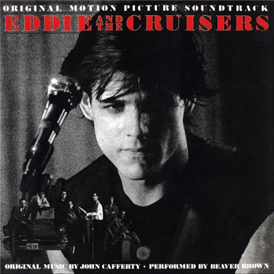 Beaver Brown - Eddie And The Cruisers (Original Motion Picture Soundtrack) download mp3 flac