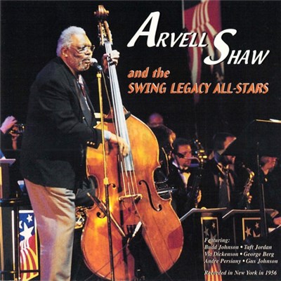 Arvell Shaw And The Swing Legacy All-Stars - Arvell Shaw & The Swing Legacy All-Stars download mp3 flac