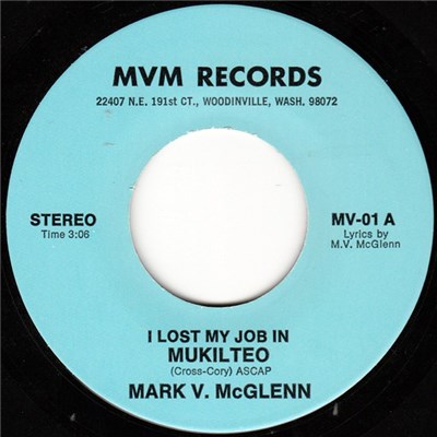 Mark V. McGlenn - I Lost My Job In Mukilteo / Cow Patty download mp3 flac