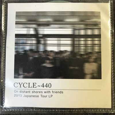 Cycle~ 440 - On Distant Shores With Friends - 2013 Japanese Tour LP download mp3 flac