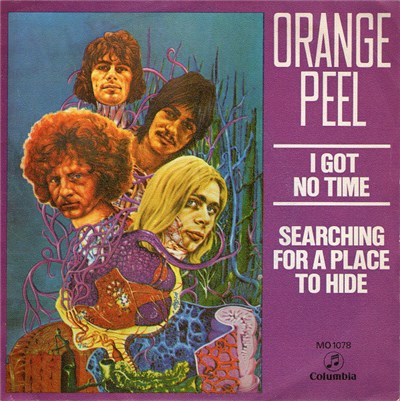 Orange Peel - I Got No Time / Searching For A Place To Hide download mp3 flac