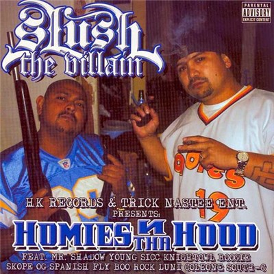 Slush The Villain - Homies In The Hood download mp3 flac