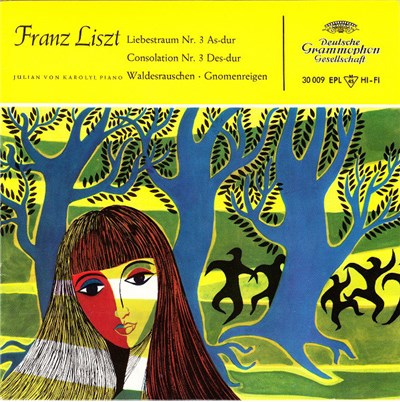 Franz Liszt / Julian Von Karolyi - Liebestraum Nr. 3 As-dur / Consolation Nr. 3 Des-dur / Waldesrauschen / Gnomenreigen download mp3 flac